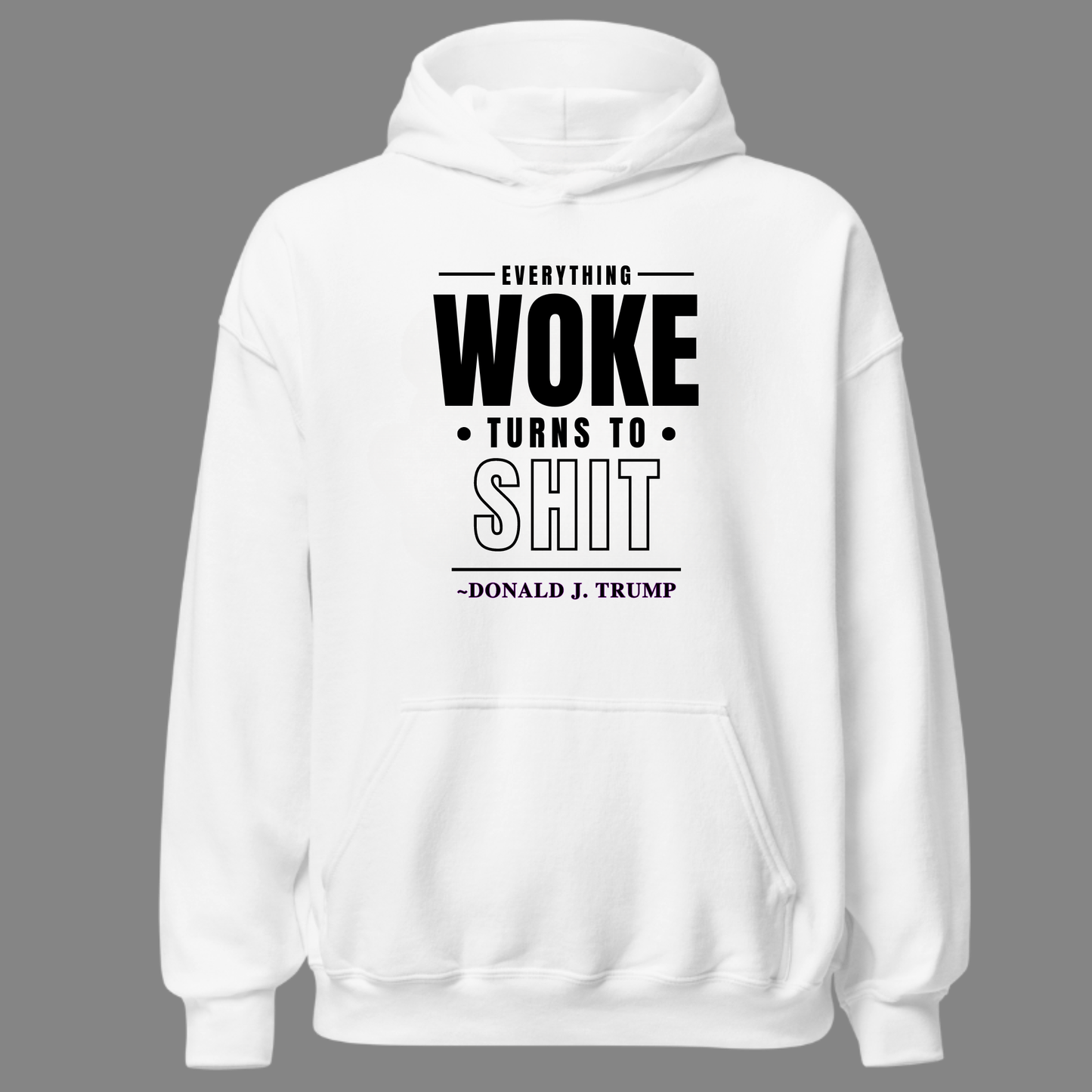 Everything Woke Hoodie - The Right Side PrintsEverything Woke HoodieT-ShirtWhite/BlackSmall