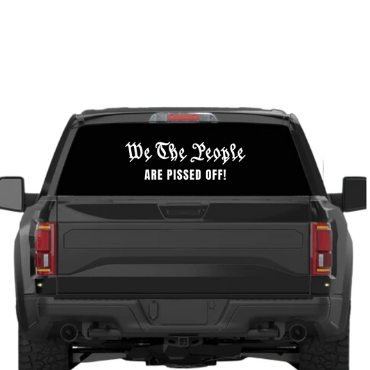 We The People Area Pissed Off Decal