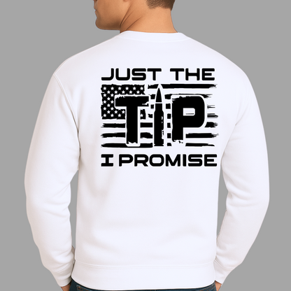 Just the Tip I Promise – Patriotic Bullet Flag Men’s Sweatshirt