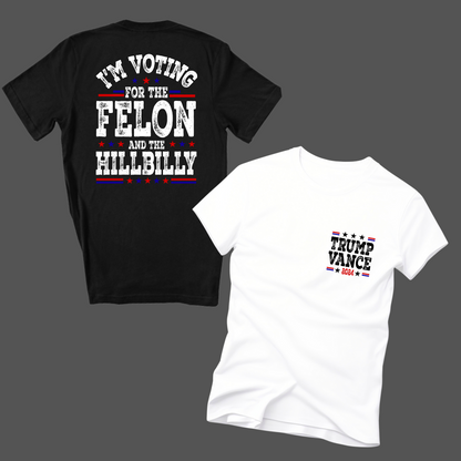 I'm Voting For The Felon and the Hillbilly