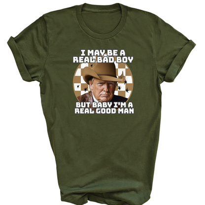 I'm a real good man Tshirt