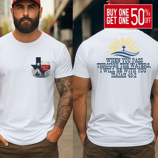White Pray for Texas T-shirt with front state graphic and back Isaiah 43:2 Bible verse – unisex Christian flood relief shirt
