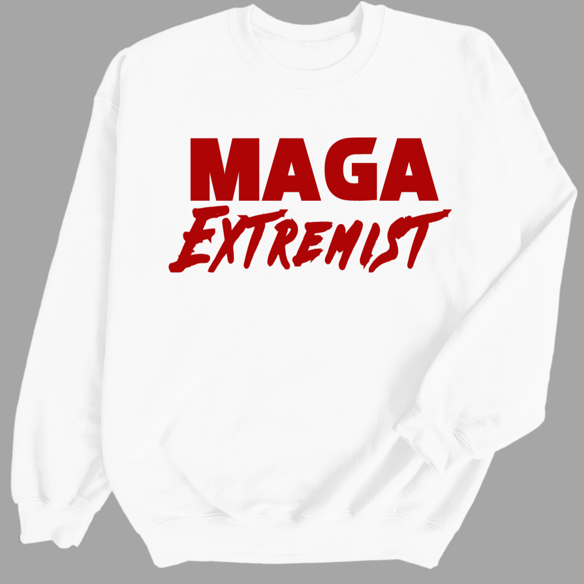 MAGA EXTREMIST CREWNECK - The Right Side Prints