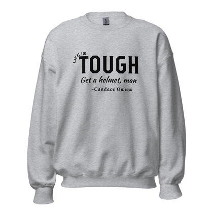 Life is Tough Crewneck - The Right Side Prints