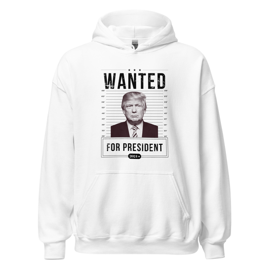 Wanted for President Hoodie