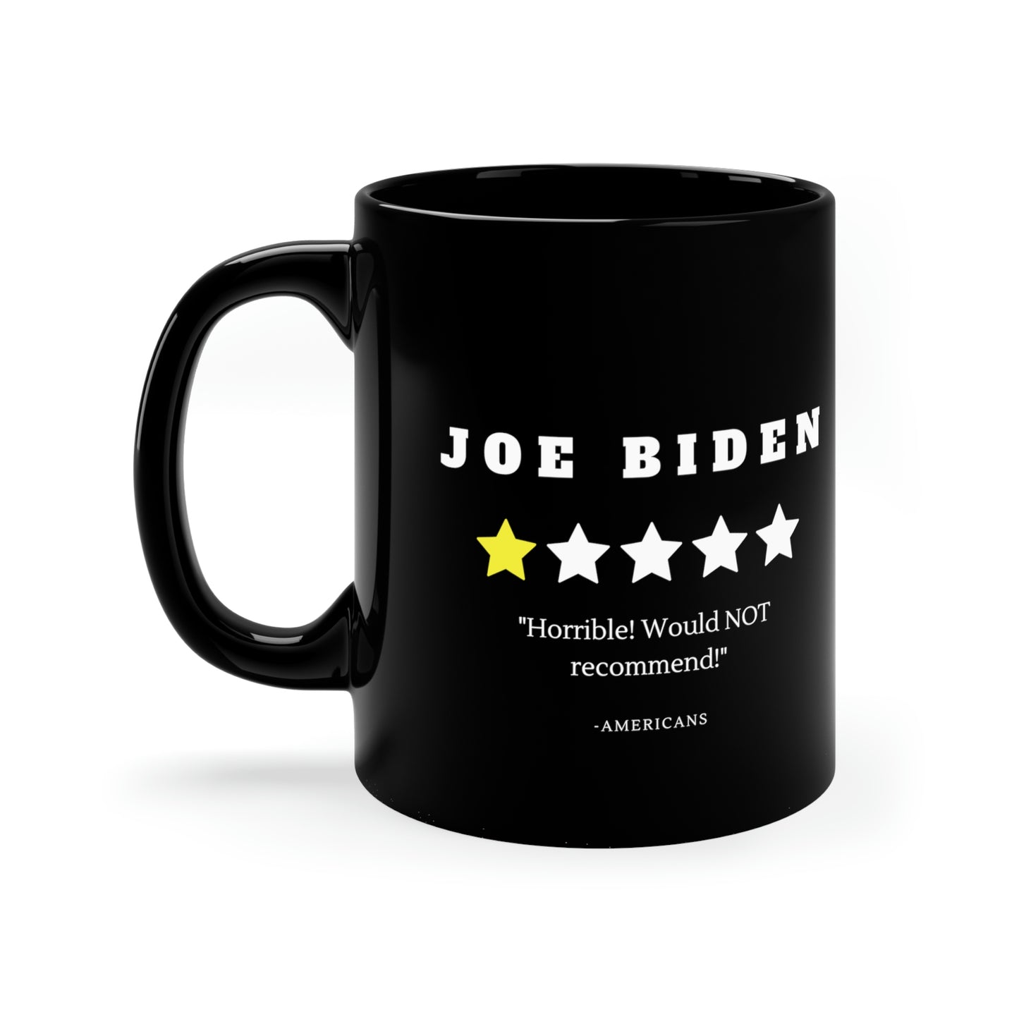 Joe Biden reviews 11oz Black Mug - The Right Side Prints