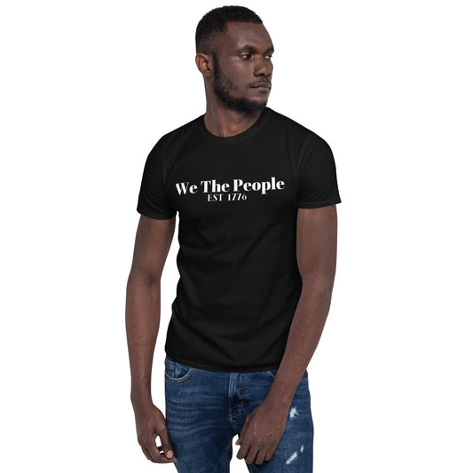 We The People Unisex T-Shirt