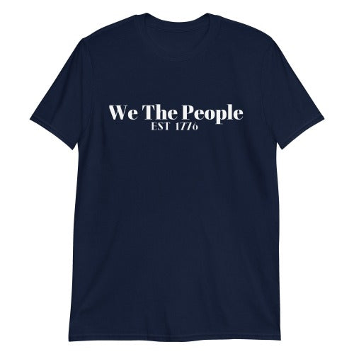 We The People Unisex T-Shirt - The Right Side Prints