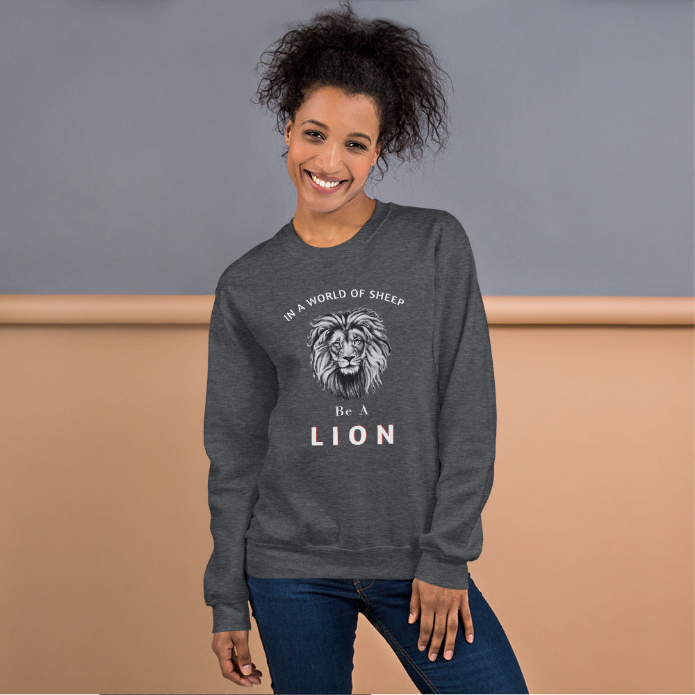 Women's Be a Lion Sweatshirt - The Right Side Prints