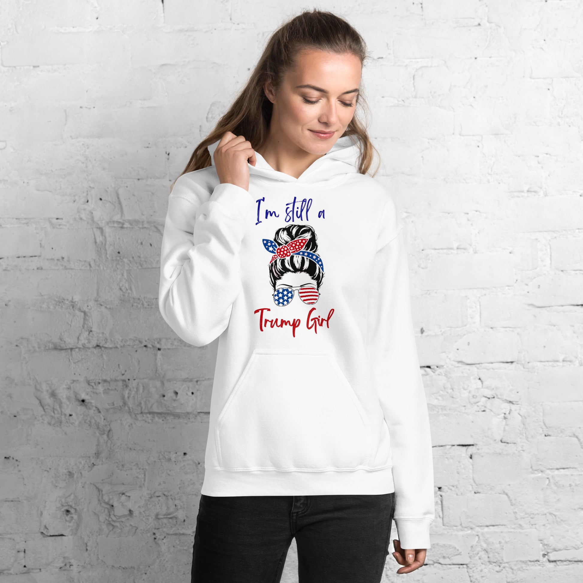 Women's Still a Trump Girl Hoodie - The Right Side Prints